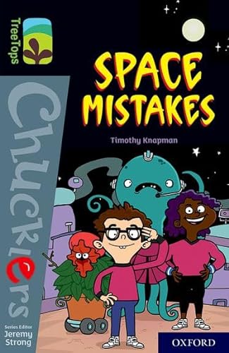 Oxford Reading Tree TreeTops Chucklers: Oxford Level 20: Space Mistakes